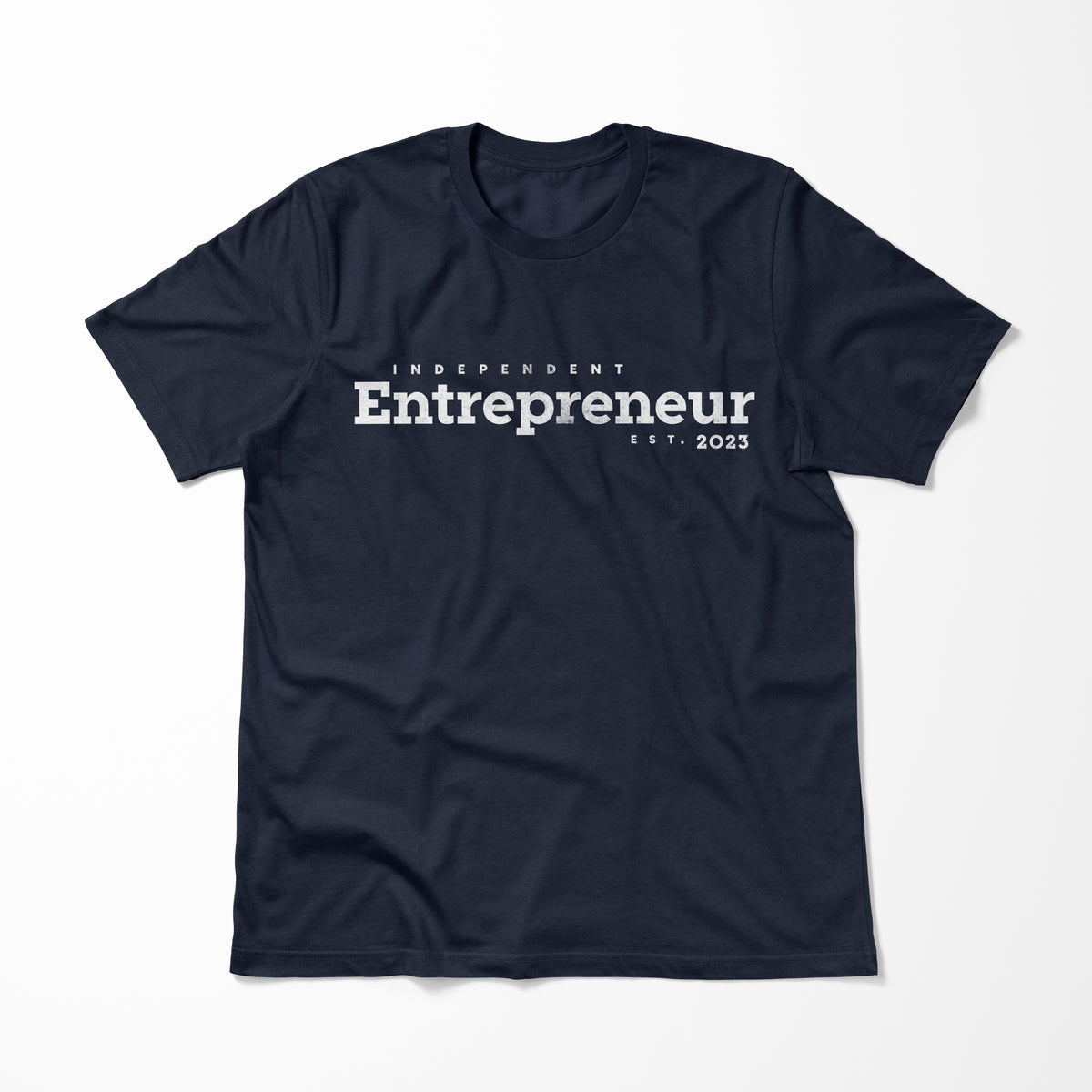 Independent Entrepreneur > T-Shirt