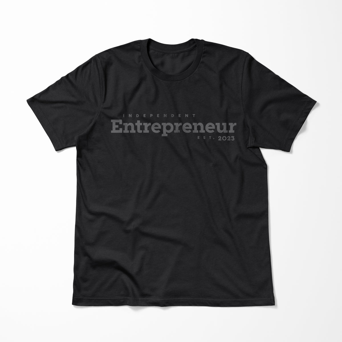 Independent Entrepreneur > T-Shirt