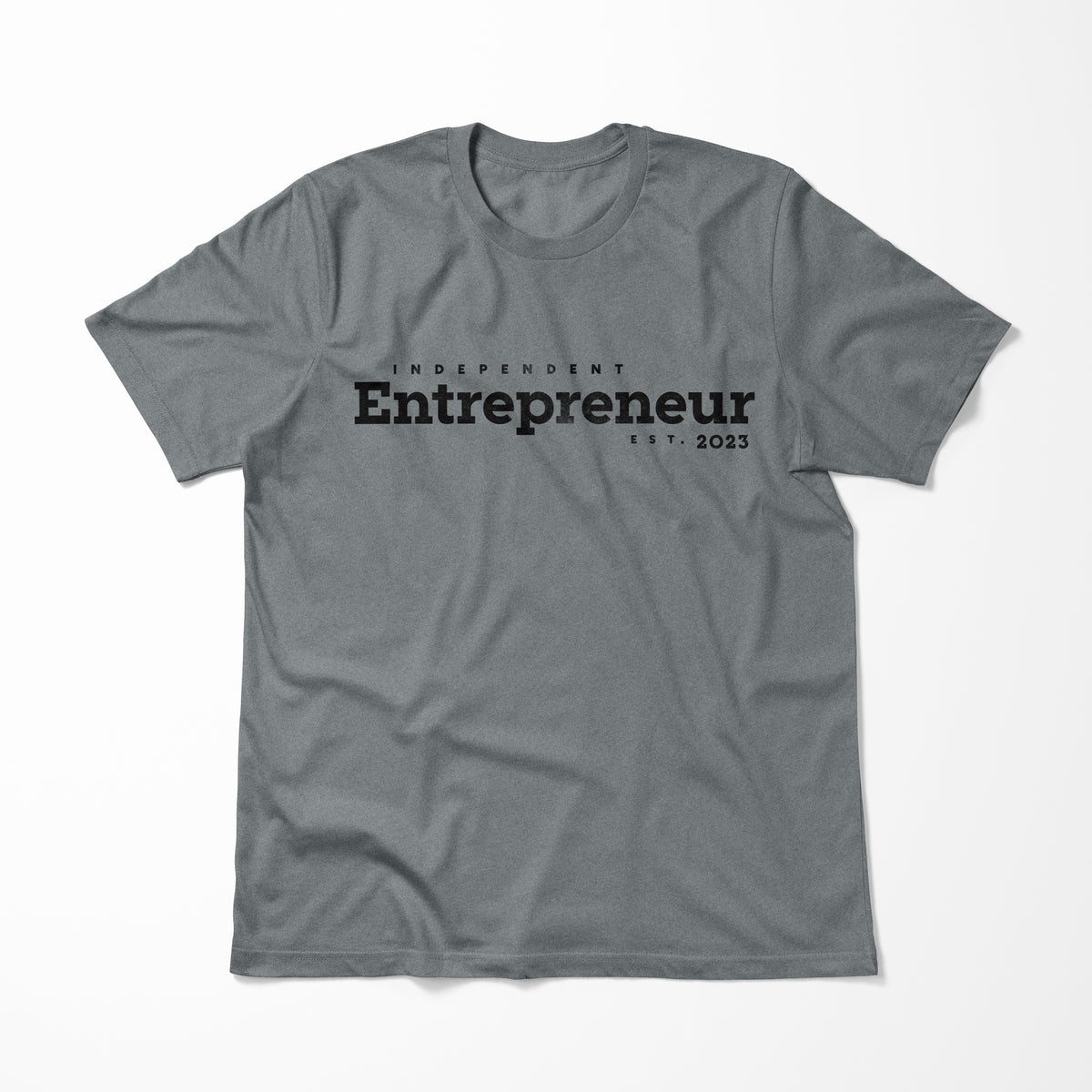 Independent Entrepreneur > T-Shirt